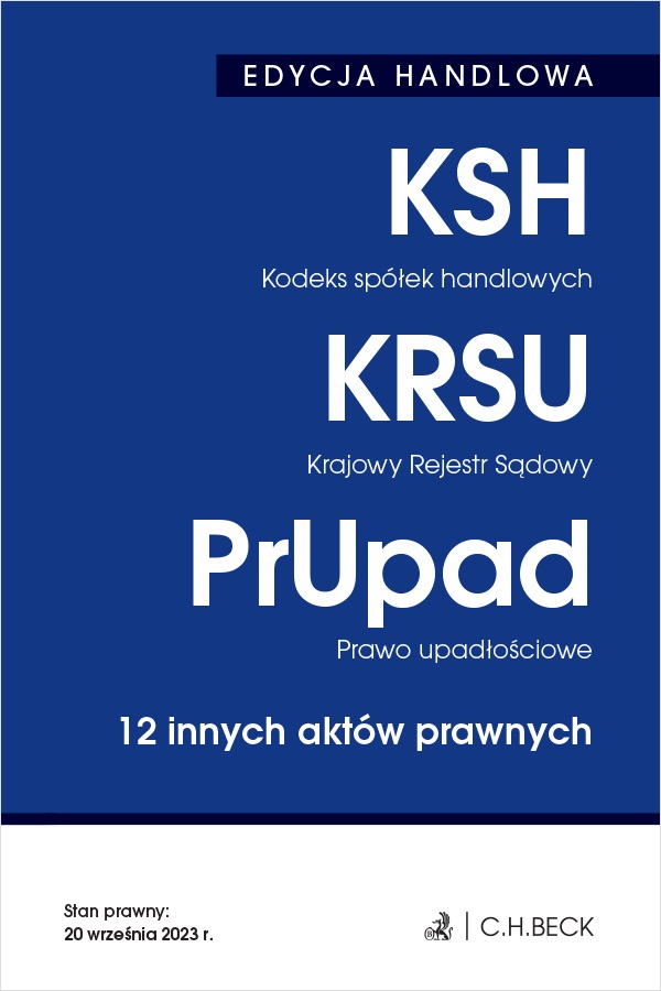 Image of EDYCJA HANDLOWA. Kodeks spółek handlowych. Krajowy Rejestr Sądowy. Prawo upadłościowe. 12 innych aktów prawnych wyd. 38