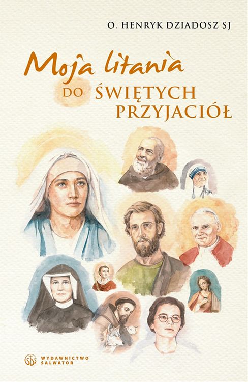 Image of Moja litania do Świętych Przyjaciół