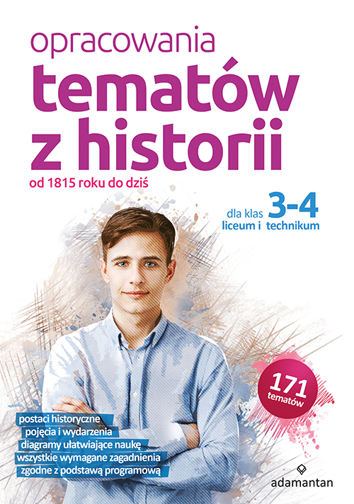 Image of Opracowania tematów z historii dla klas 3-4 liceum i technikum. Od 1815 roku do dziś