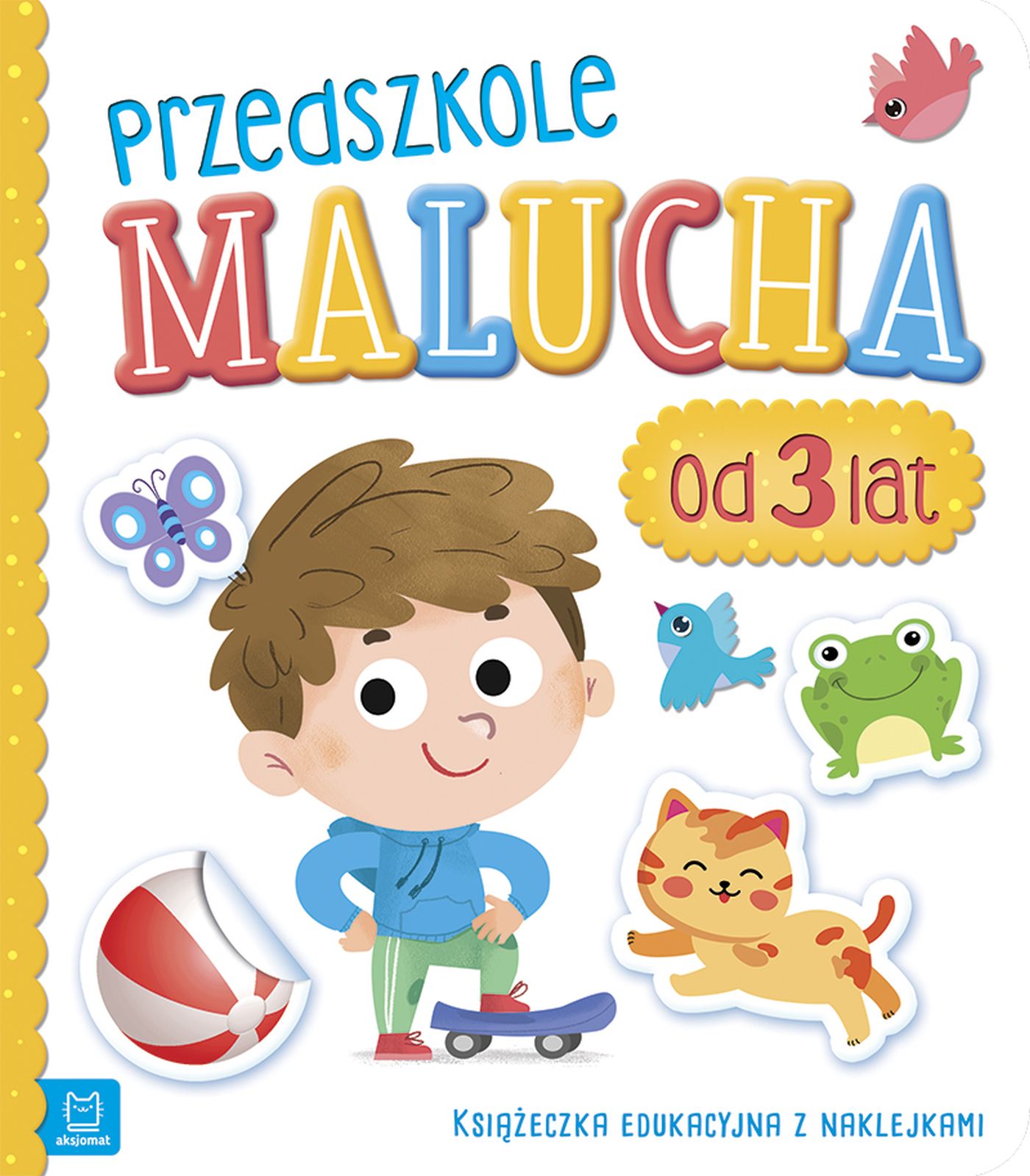 Image of Przedszkole Malucha od 3 lat. Książeczka edukacyjna z naklejkami