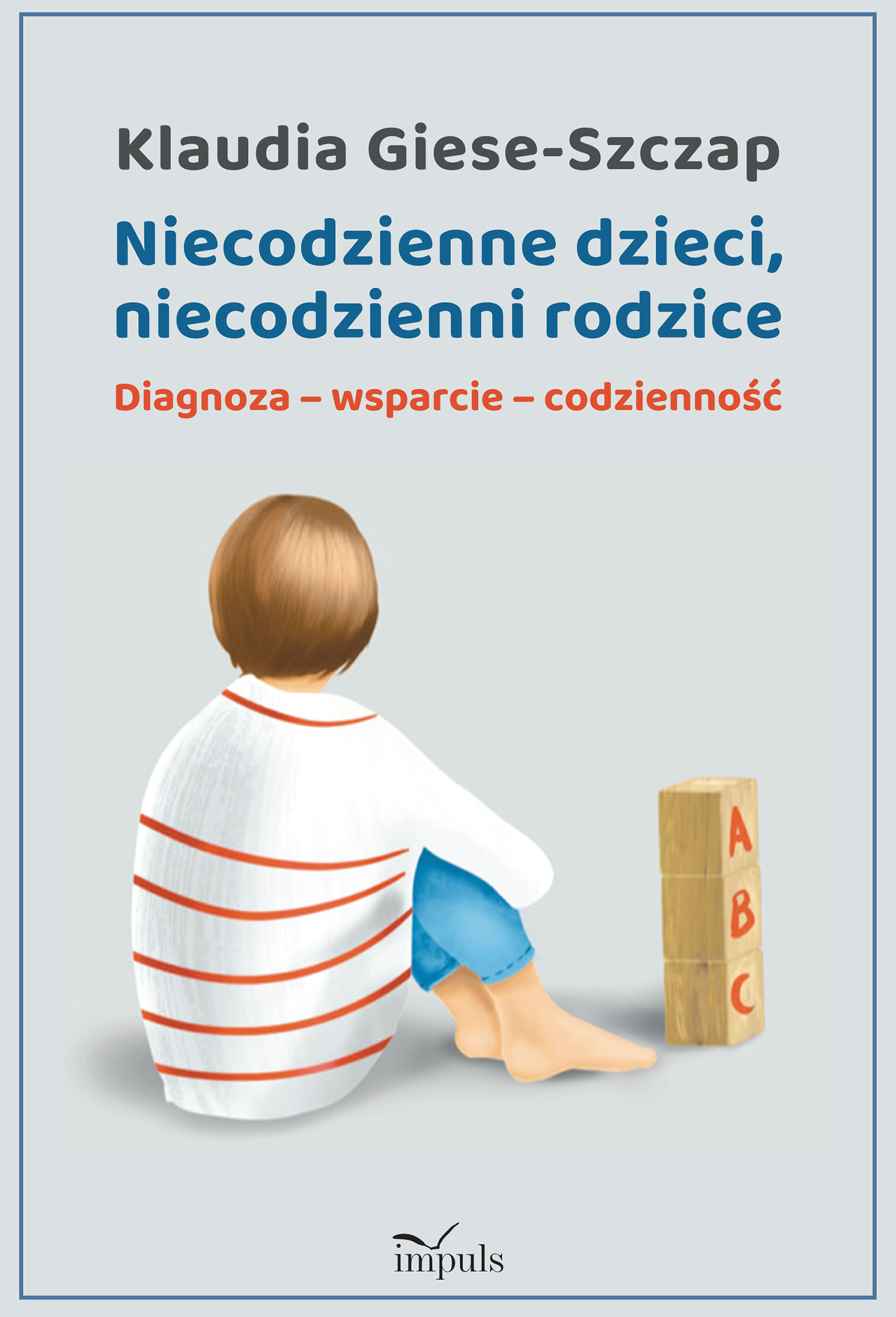 Image of Niecodzienne dzieci, niecodzienni rodzice Diagnoza-wsparcie-codzienność