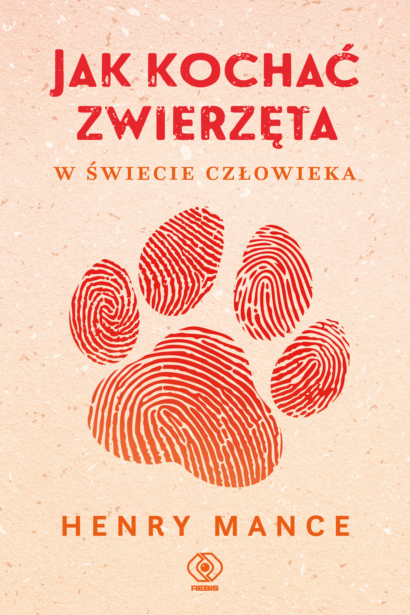 Image of Jak kochać zwierzęta w świecie człowieka