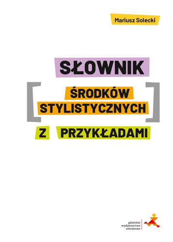 Image of Słownik środków stylistycznych z przykładami