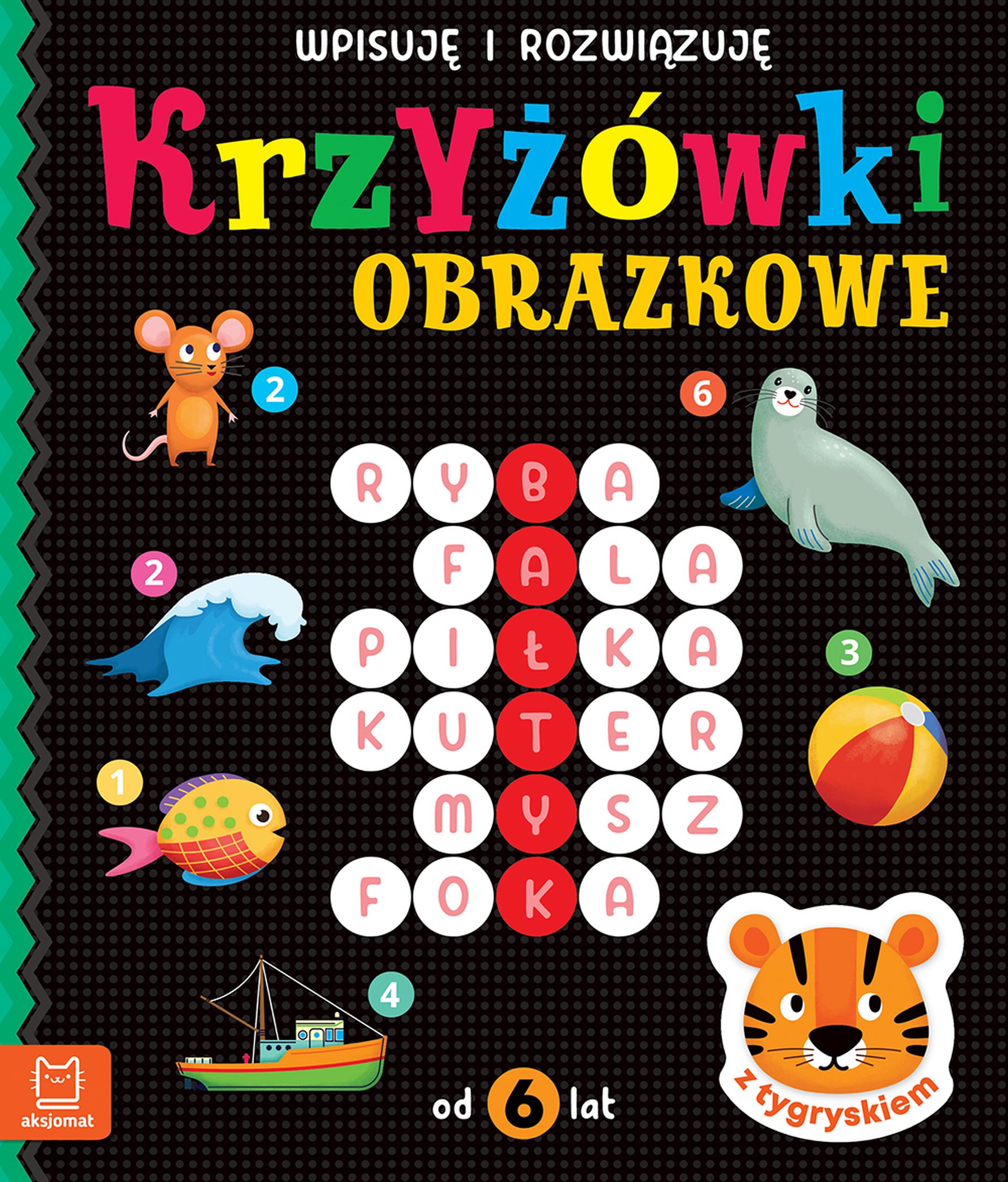 Image of Krzyżówki obrazkowe z tygryskiem. Wpisuję i rozwiązuję 6+