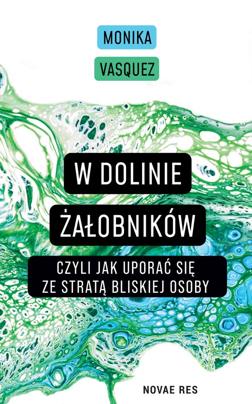Image of W Dolinie Żałobników, czyli jak uporać się ze stratą bliskiej osoby