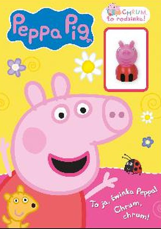 Image of To ja Świnka Peppa! Chrum, to rodzinka! Świnka Peppa