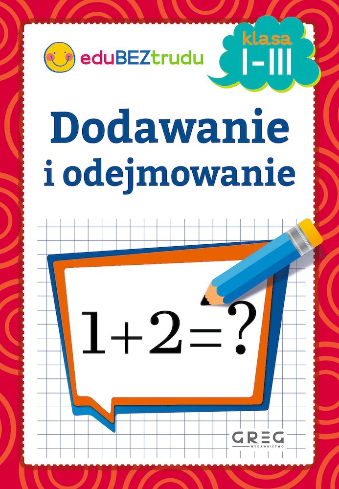 Image of Dodawanie i odejmowanie. Klasa 1-3