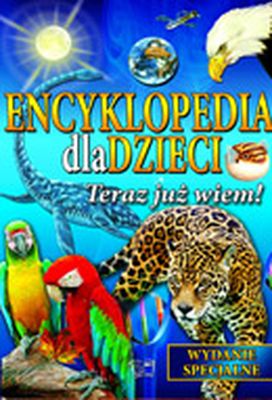 Image of Teraz już wiem encyklopedia dla dzieci