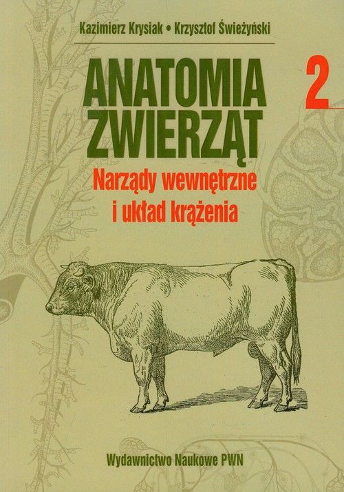 Image of AnaTomia zwierząt Tom 2 narządy wewnętrzne i układ krążenia