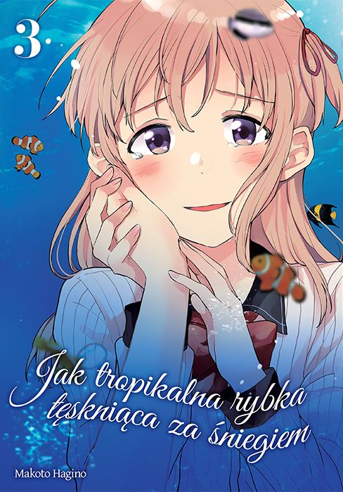 Image of Jak tropikalna rybka tęskniąca za śniegiem. Tom 3