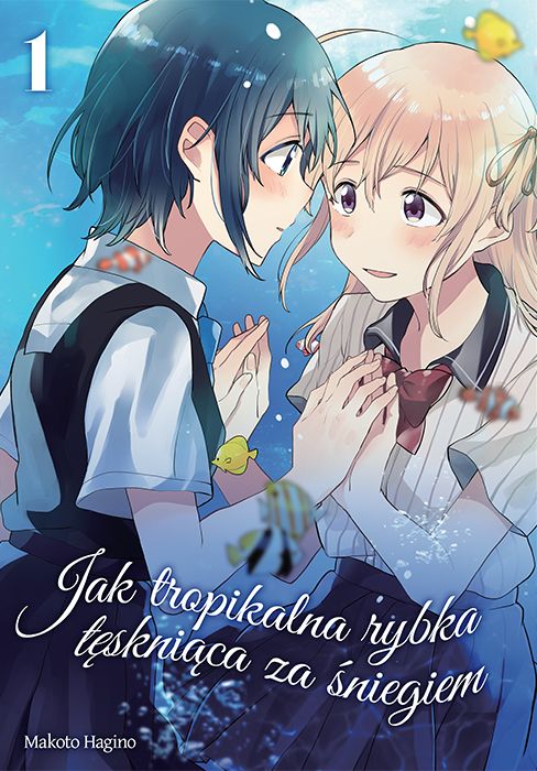 Image of Jak tropikalna rybka tęskniąca za śniegiem. Tom 1
