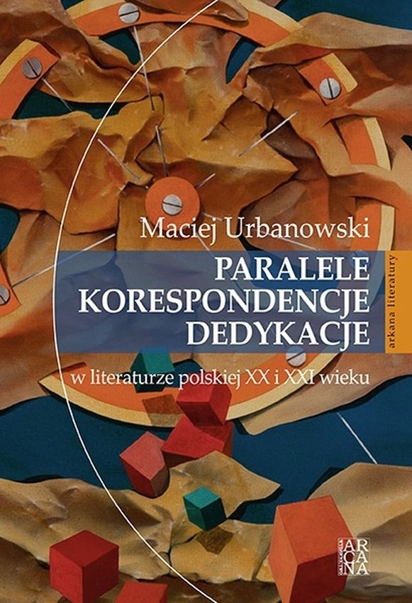 Image of Paralele korespondencje dedykacje w literaturze polskiej XX i XXI w