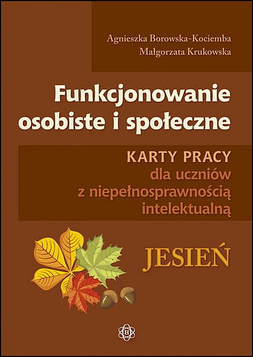 Image of Funkcjonowanie osobiste i społeczne Karty pracy dla uczniów z niepełnosprawnością intelektualną Jesień