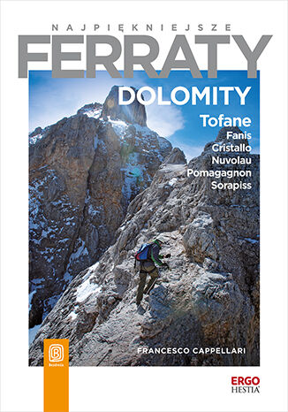 Image of Dolomity. Tofane, Fanis, Cristallo, Nuvolau, Pomagagnon, Sorapiss. Najpiękniejsze ferraty
