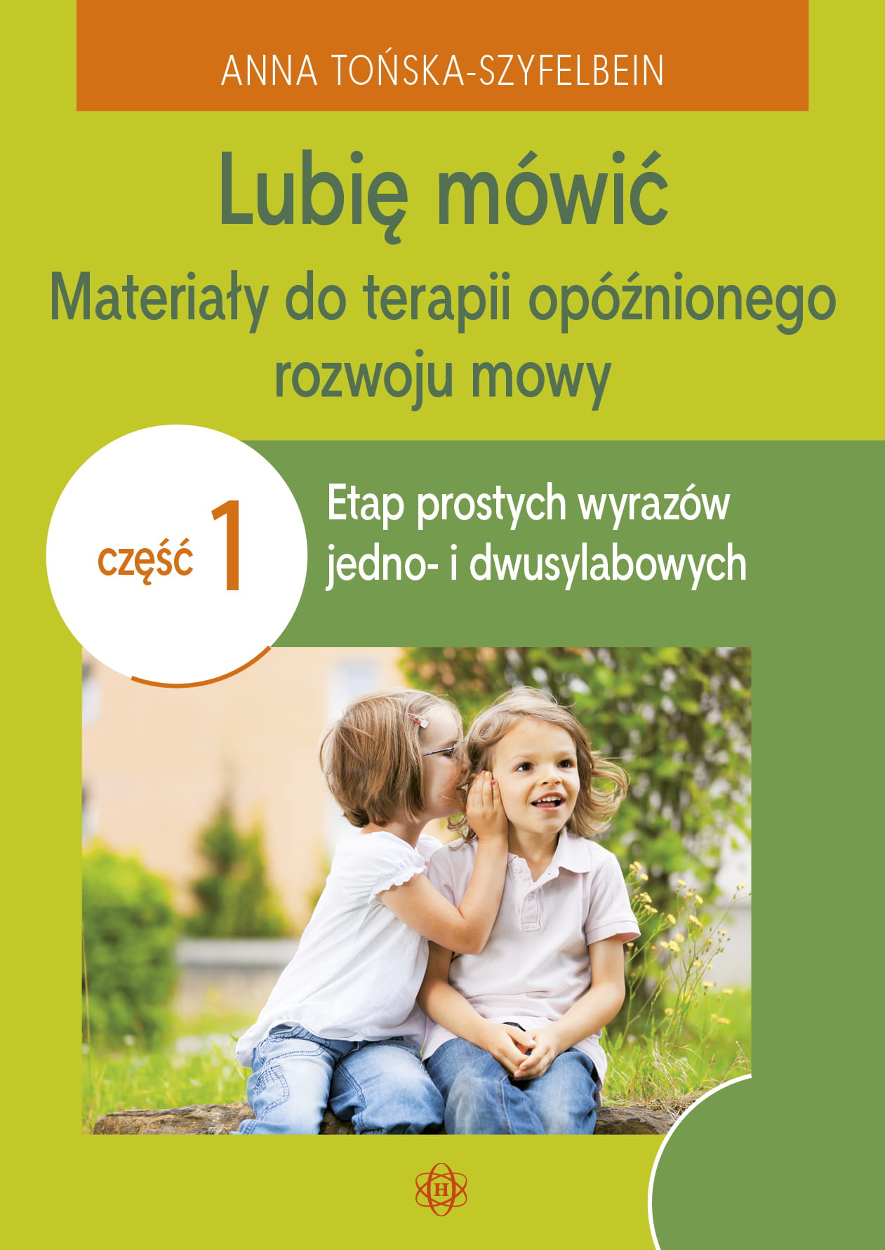 Image of Lubię mówić Materiały do terapii opóźnionego rozwoju mowy Część 1