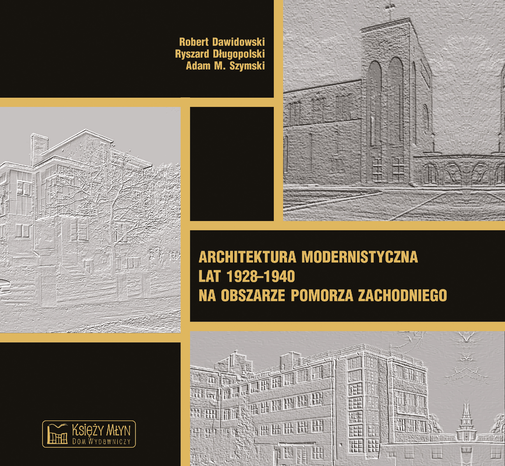 Image of Architektura modernistyczna lat 1928–1940 na obszarze Pomorza Zachodniego