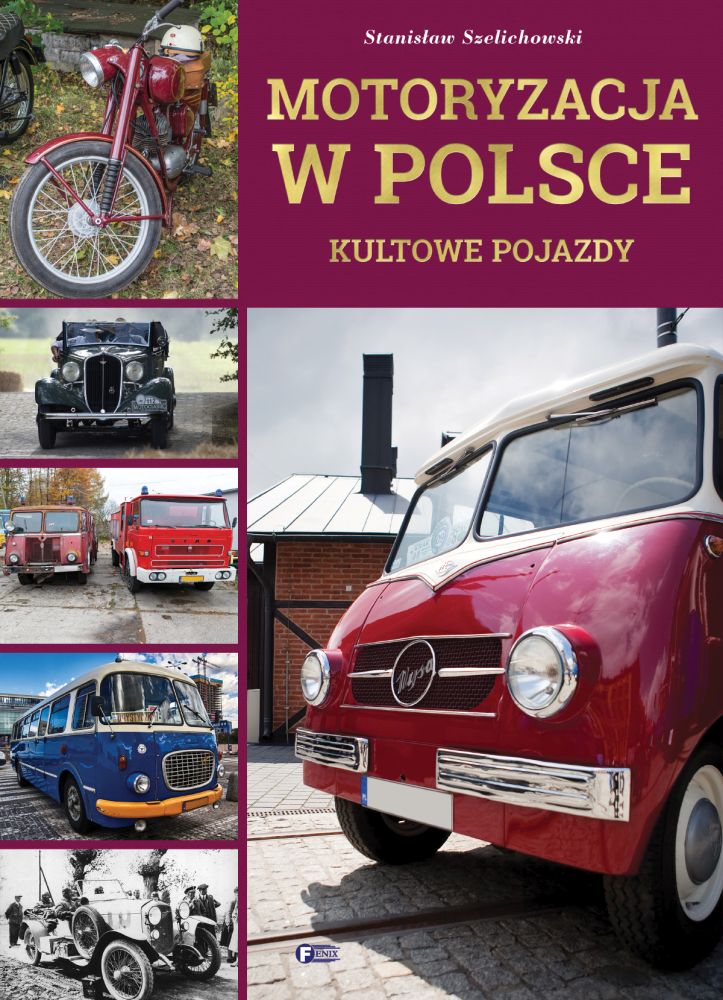 Image of Motoryzacja w Polsce. Kultowe pojazdy