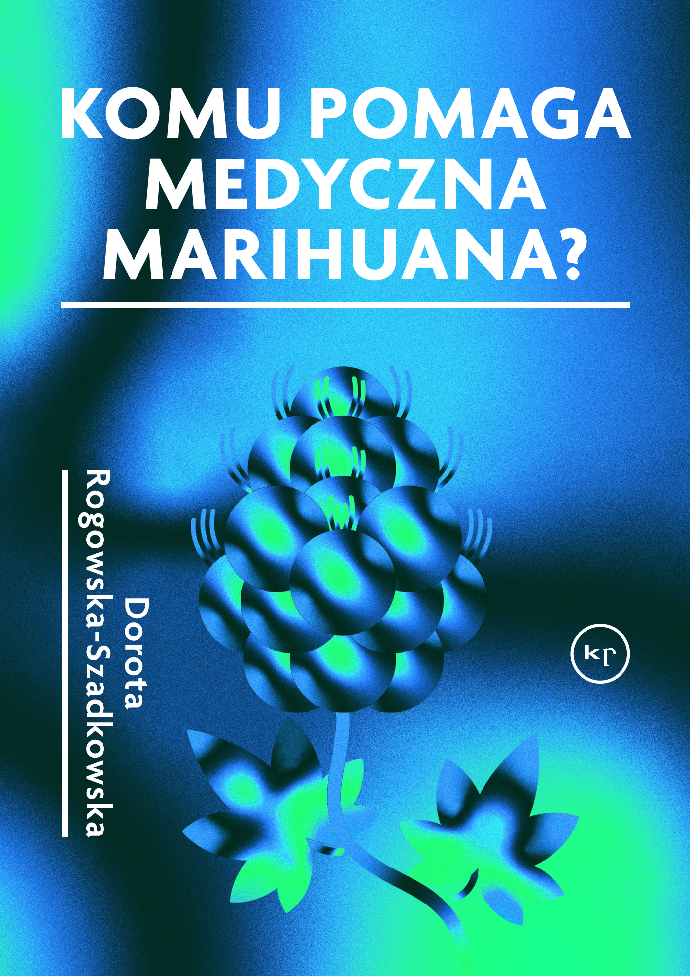Image of Komu pomaga medyczna marihuana?