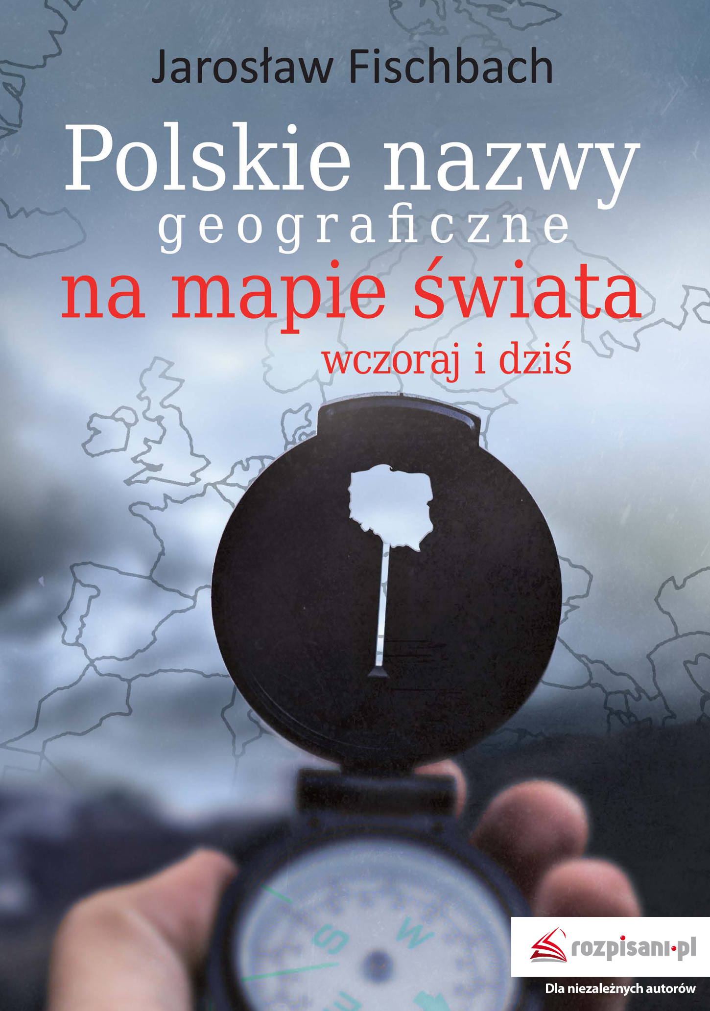 Image of Polskie nazwy geograficzne na mapie świata. Wczoraj i dziś