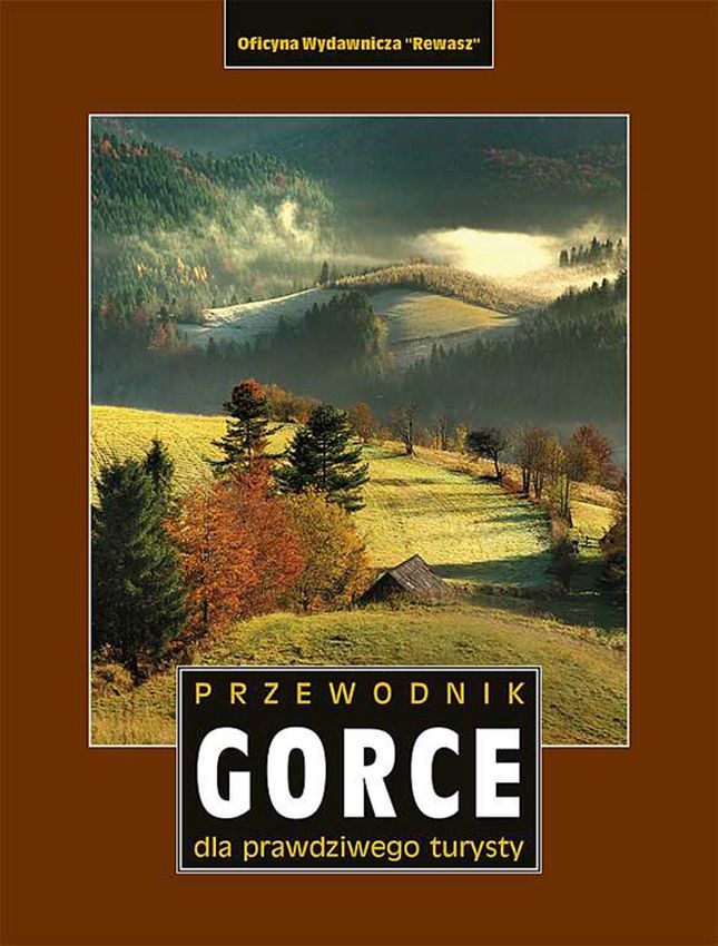 Image of Gorce. Przewodnik dla prawdziwego turysty wyd. 3