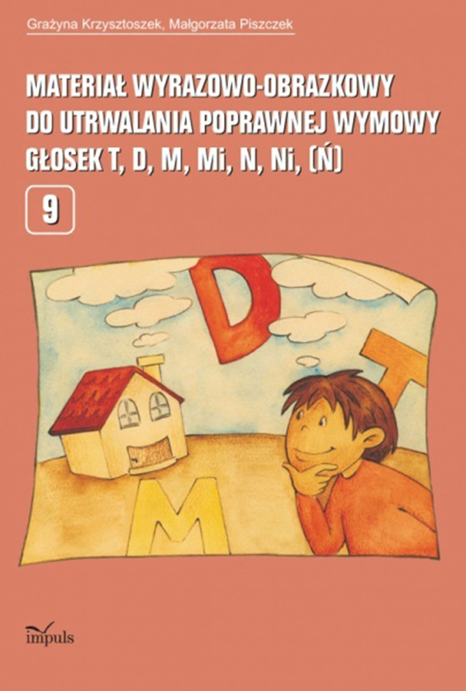 Image of Materiał wyrazowo-obrazkowy do utrwalania poprawnej wymowy głosek t, d, m, mi, n, ni (ń)