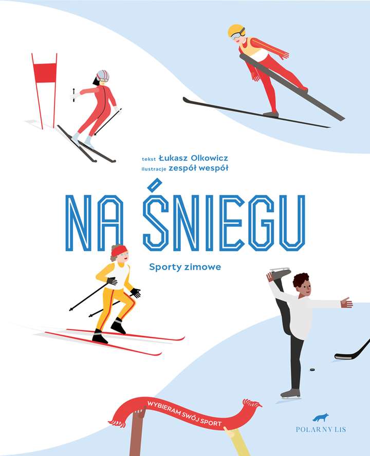 Image of Na śniegu sporty zimowe wybieram swój sport