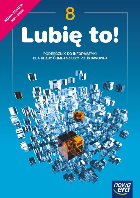 Image of Informatyka Lubię to podręcznik dla klasy 8 szkoły podstawowej EDYCJA 2021-2023