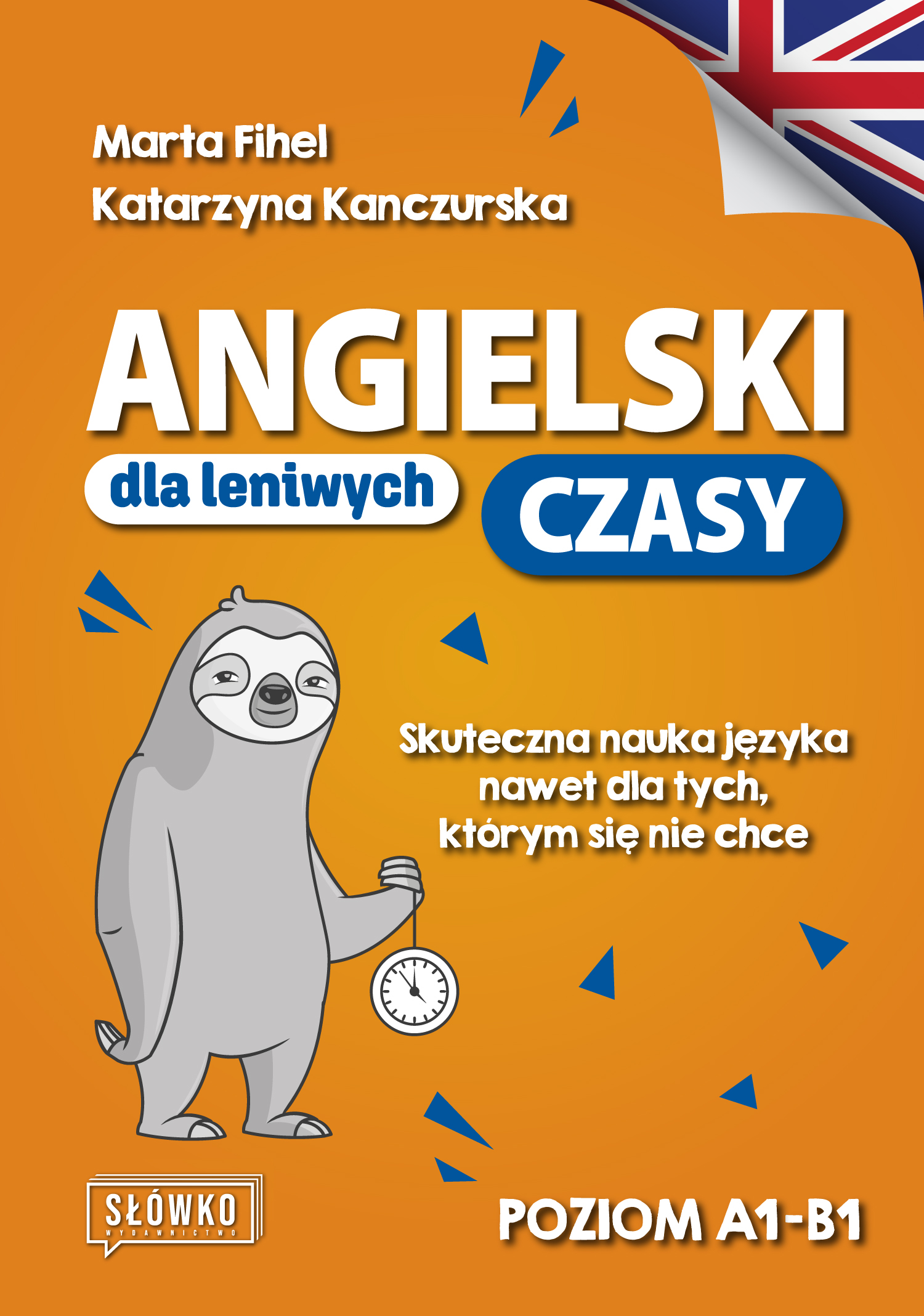 Image of Angielski dla leniwych. Czasy. Poziom A1-B1