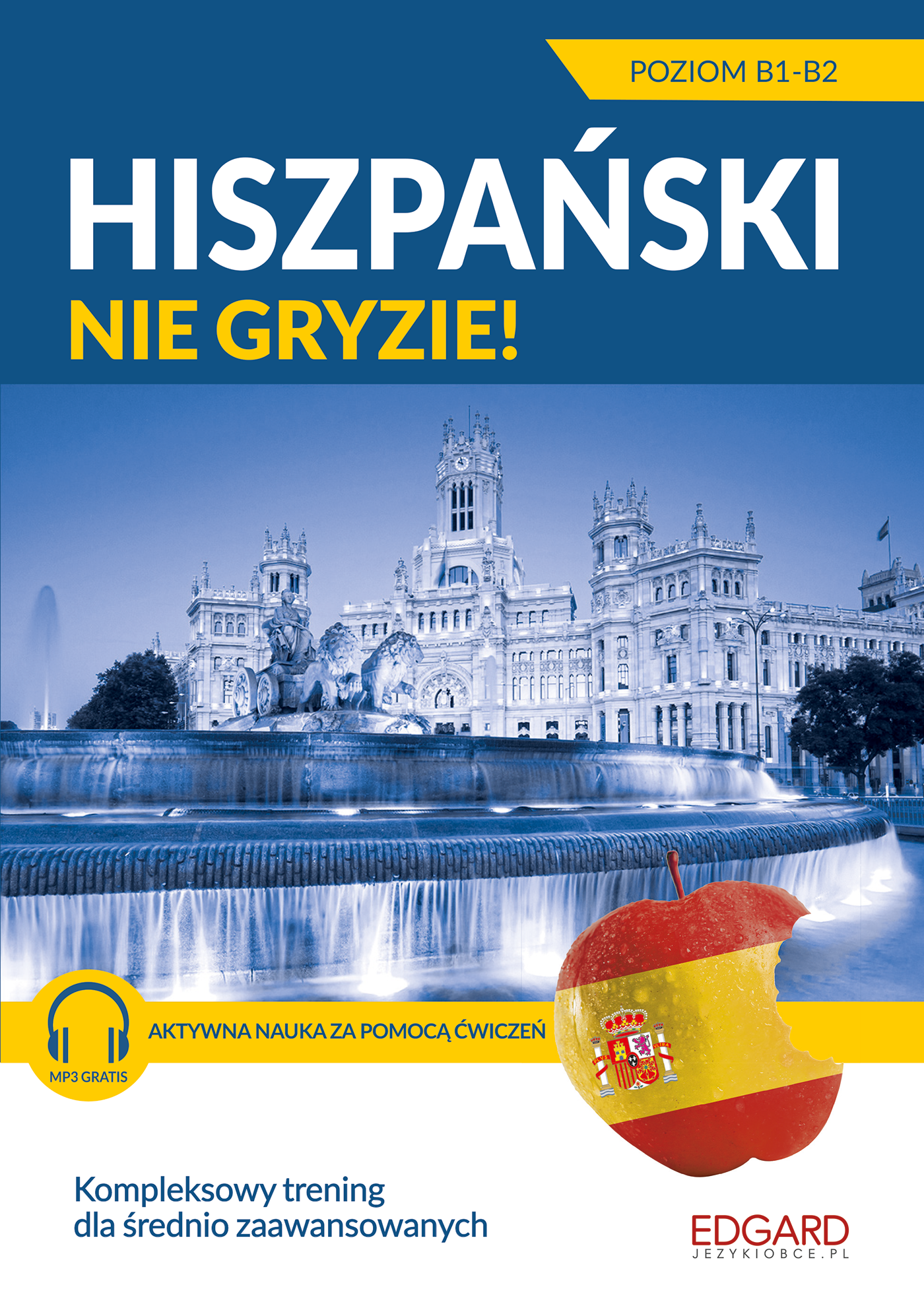 Image of Hiszpański nie gryzie! Dla średnio zaawansowanych