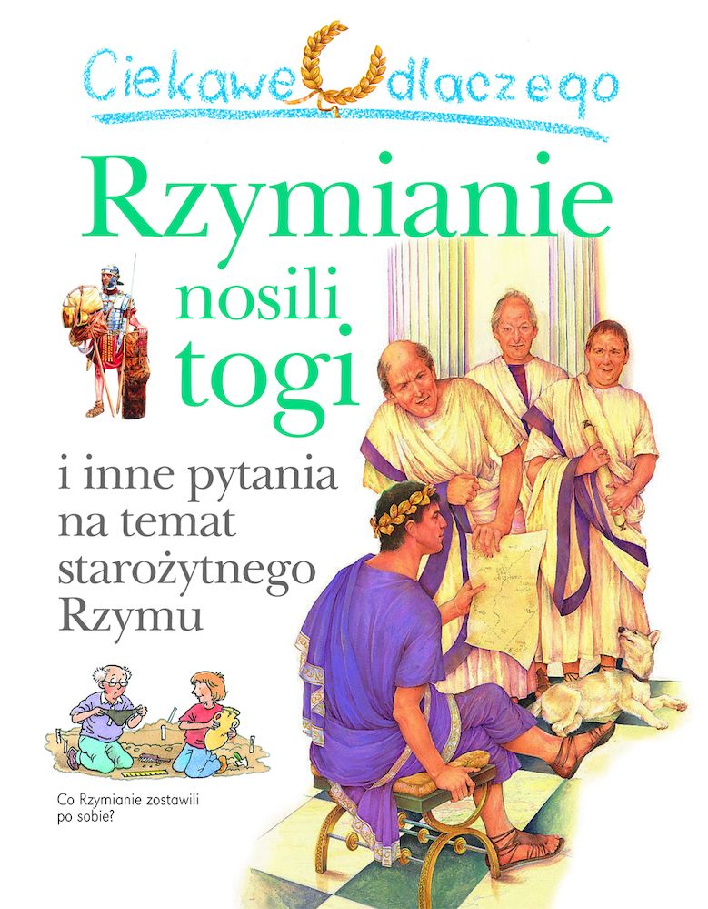 Image of Ciekawe dlaczego Rzymianie nosili togi