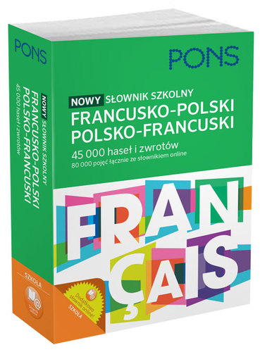 Image of Nowy słownik szkolny francusko-polski, polsko-francuski PONS 45 000 haseł i zwrotów