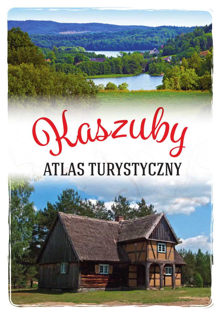 Image of Kaszuby. Atlas turystyczny
