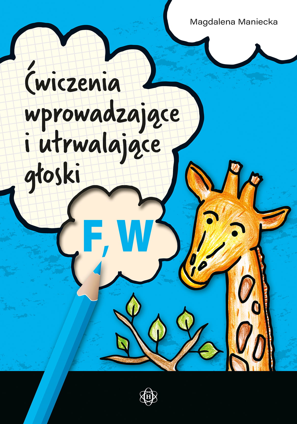 Image of Ćwiczenia wprowadzające i utrwalające głoski F, W