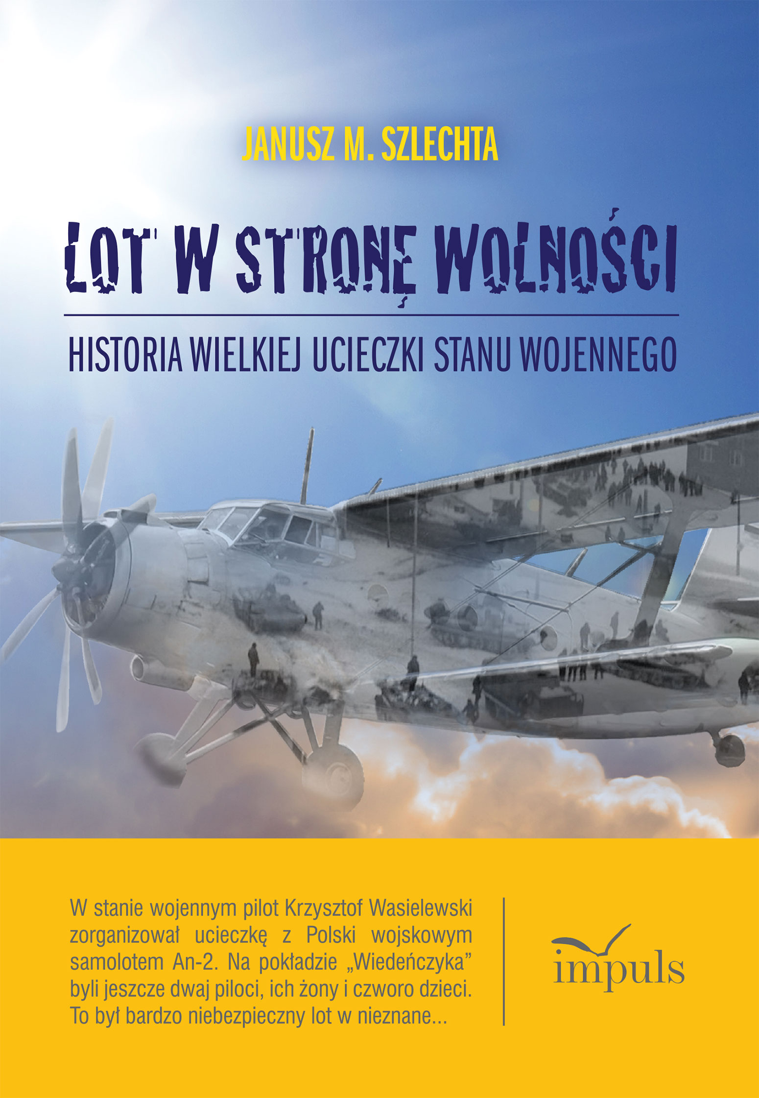 Image of Lot w stronę wolności Historia wielkiej ucieczki stanu wojennego