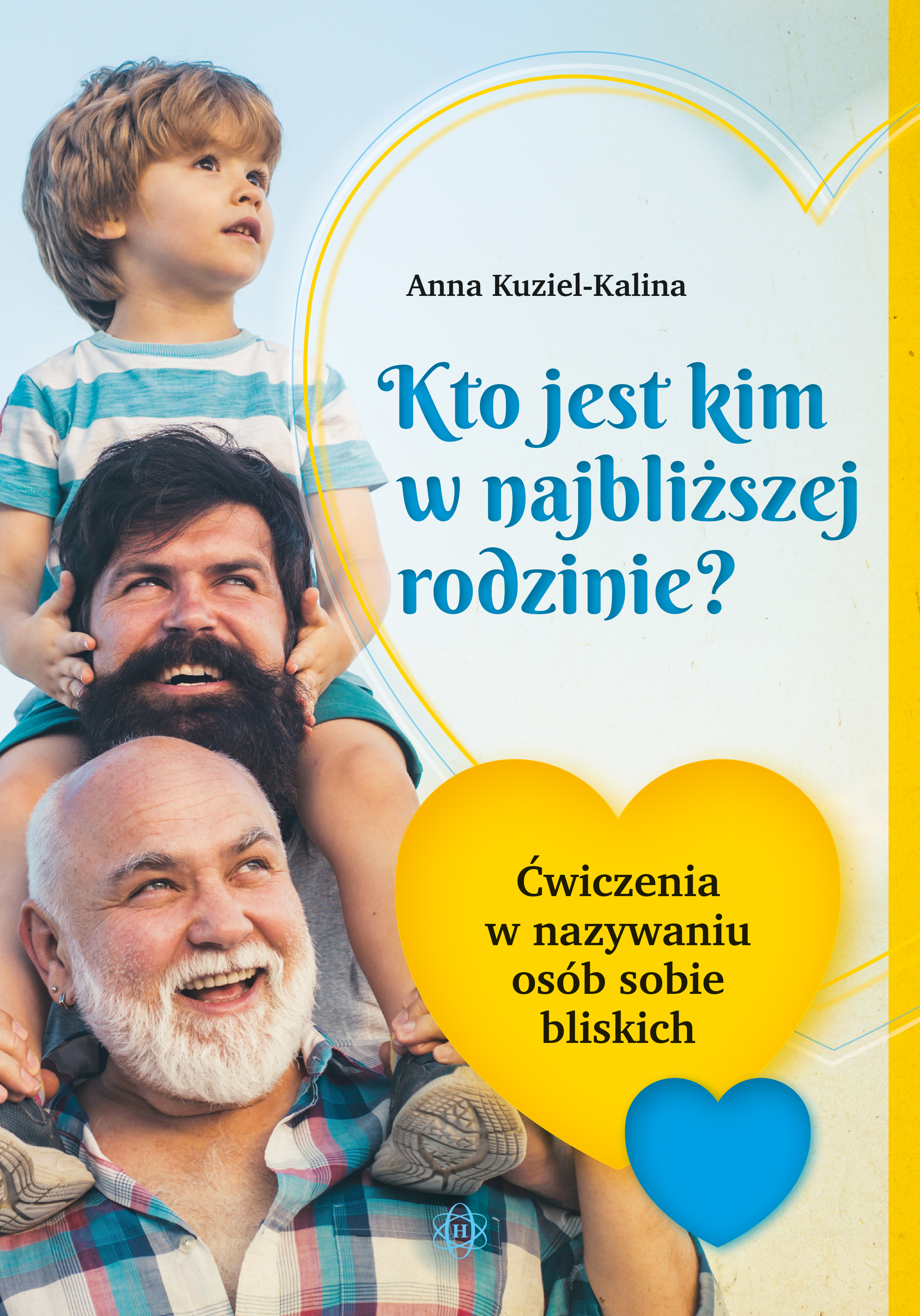 Image of Kto jest kim w najbliższej rodzinie? Ćwiczenia w nazywaniu osób sobie bliskich