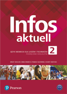 Image of Infos Aktuell 2 Język niemiecki Podręcznik + kod (Interaktywny podręcznik i zeszyt ćwiczeń)