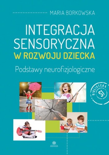 Image of Integracja sensoryczna w rozwoju dziecka