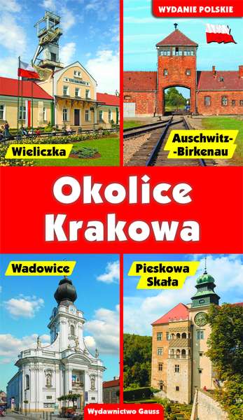 Image of Okolice Krakowa. Przewodnik