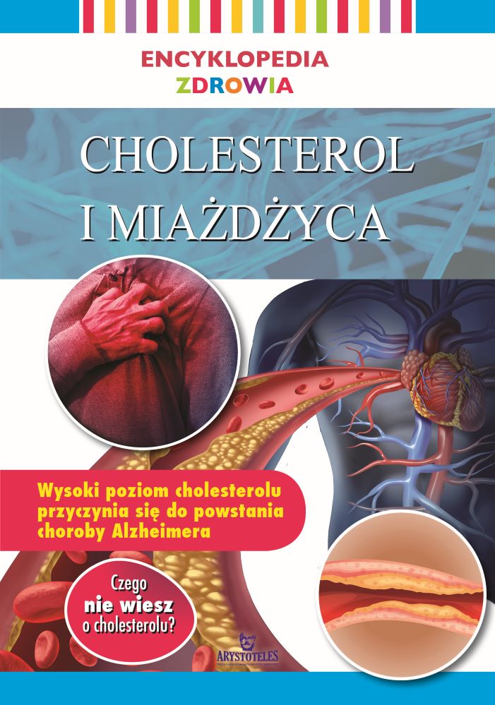 Image of Cholesterol i miażdżyca. Encyklopedia zdrowia