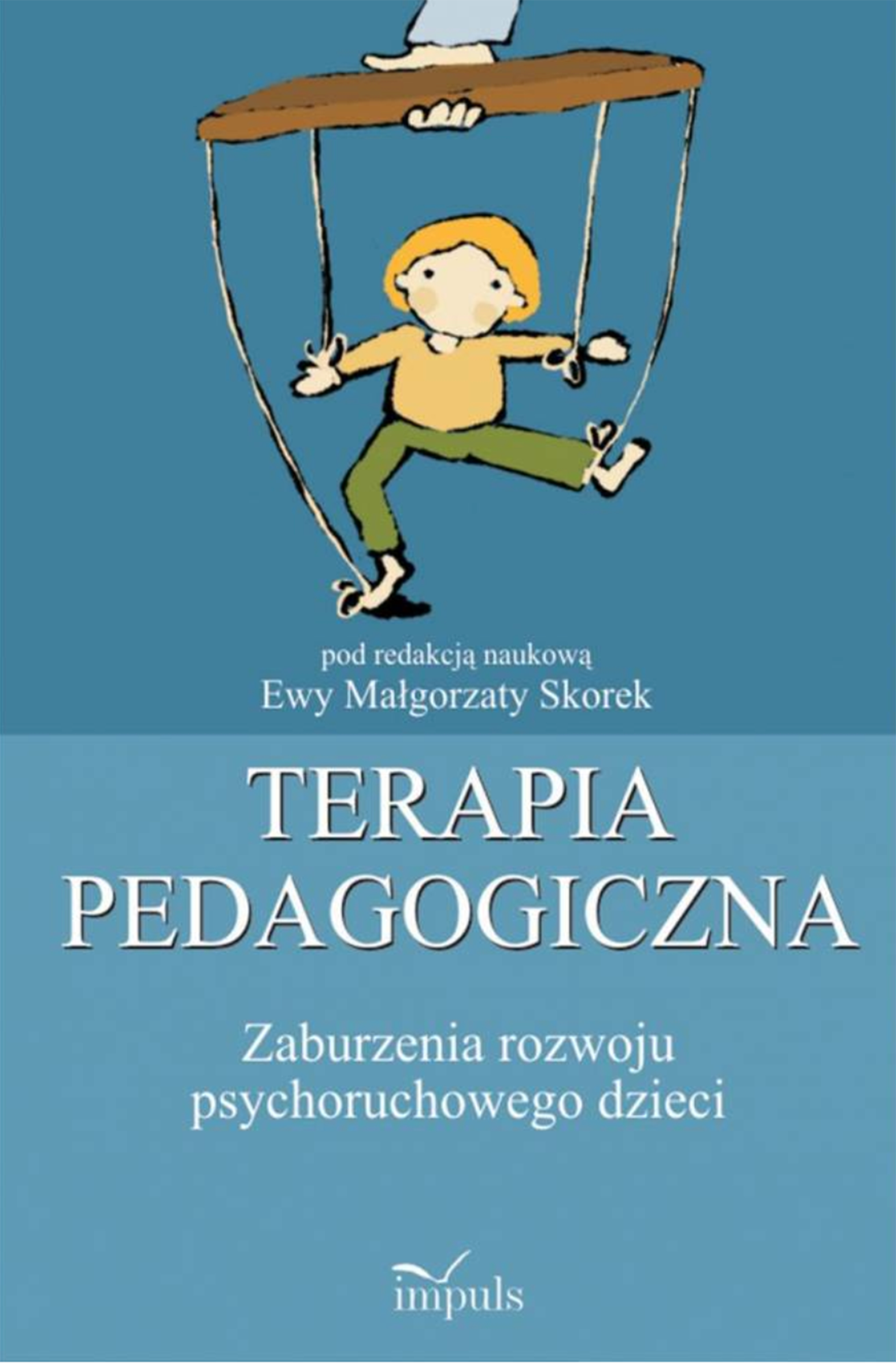 Image of Terapia pedagogiczna Zaburzenia rozwoju psychoruchowego Tom 1