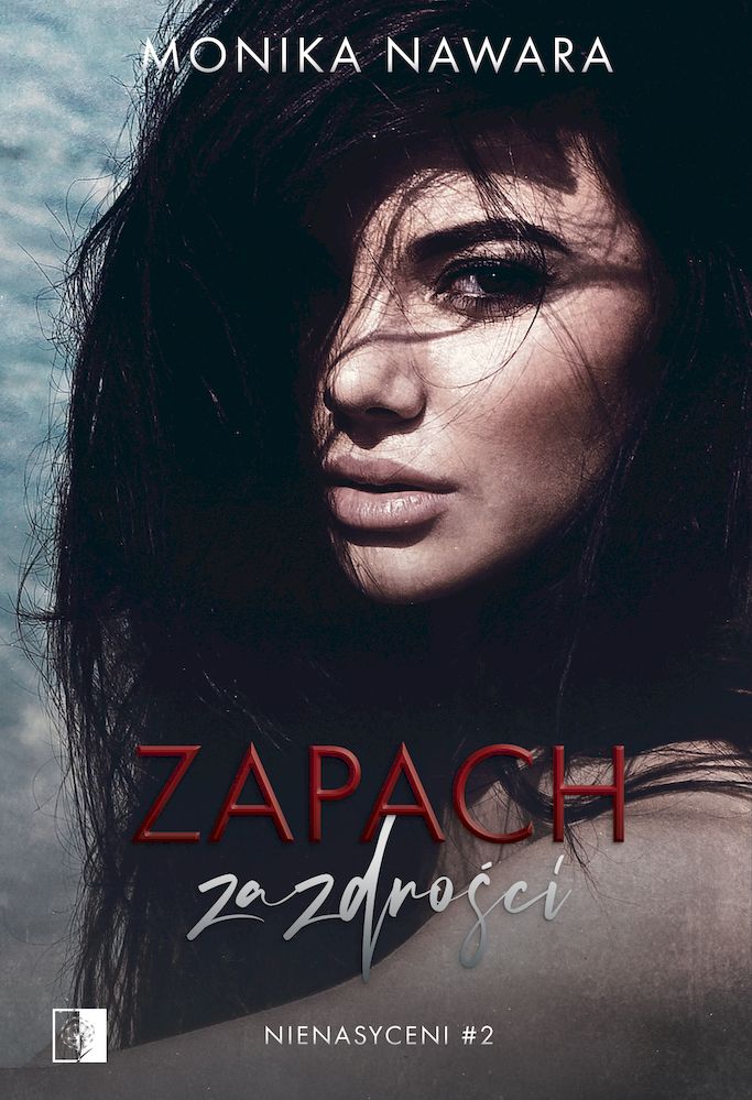 Image of Zapach zazdrości. Nienasyceni. Tom 2