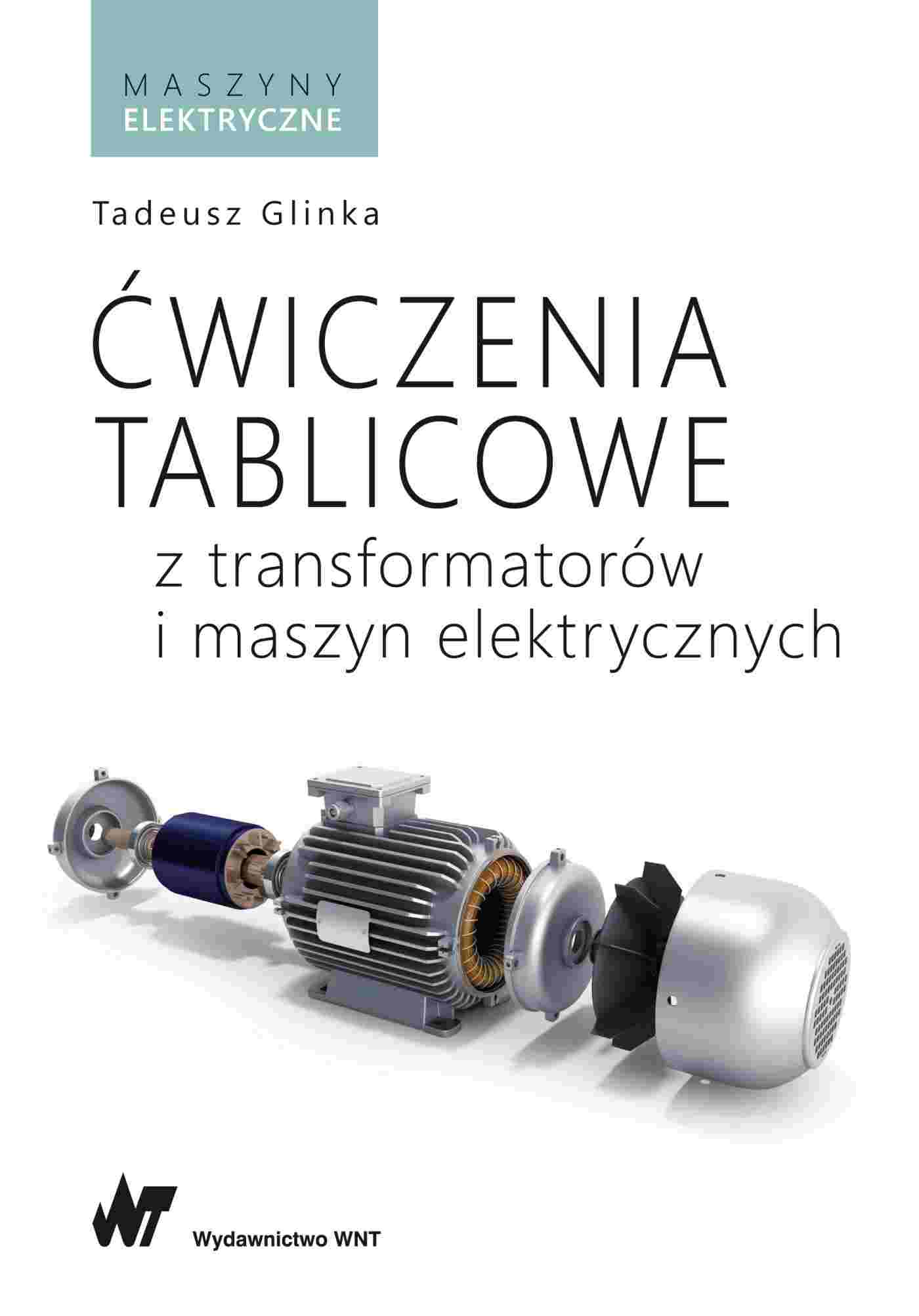 Image of Ćwiczenia tablicowe z transformatorów i maszyn elektrycznych