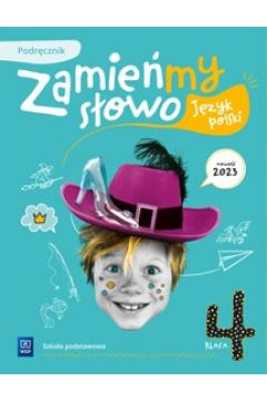 Image of Język polski Zamieńmy słowo podręcznik klasa 4 szkoła podstawowa