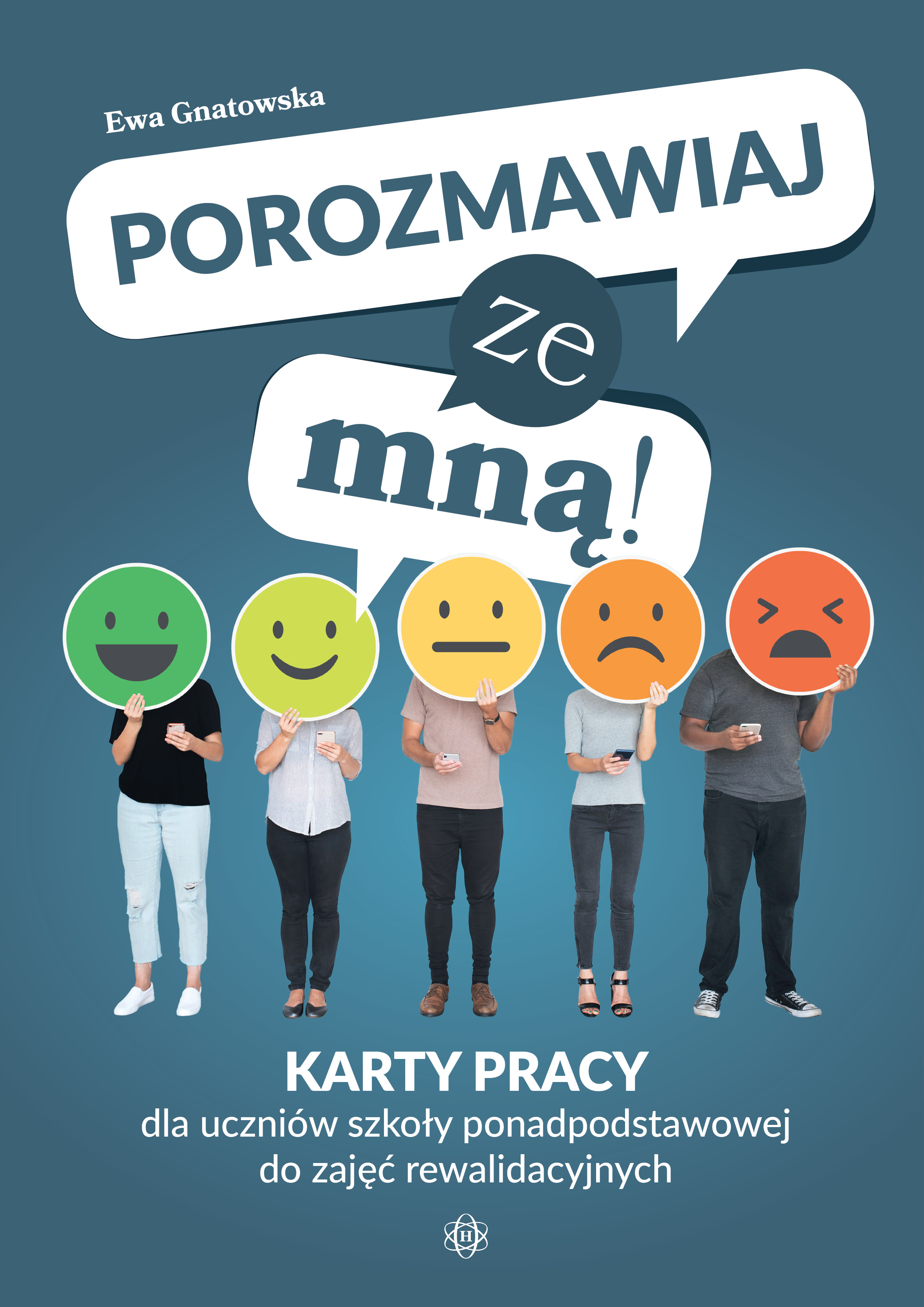 Image of Porozmawiaj ze mną! Karty pracy dla uczniów szkoły ponadpodstawowej do zajęć rewalidacyjnych