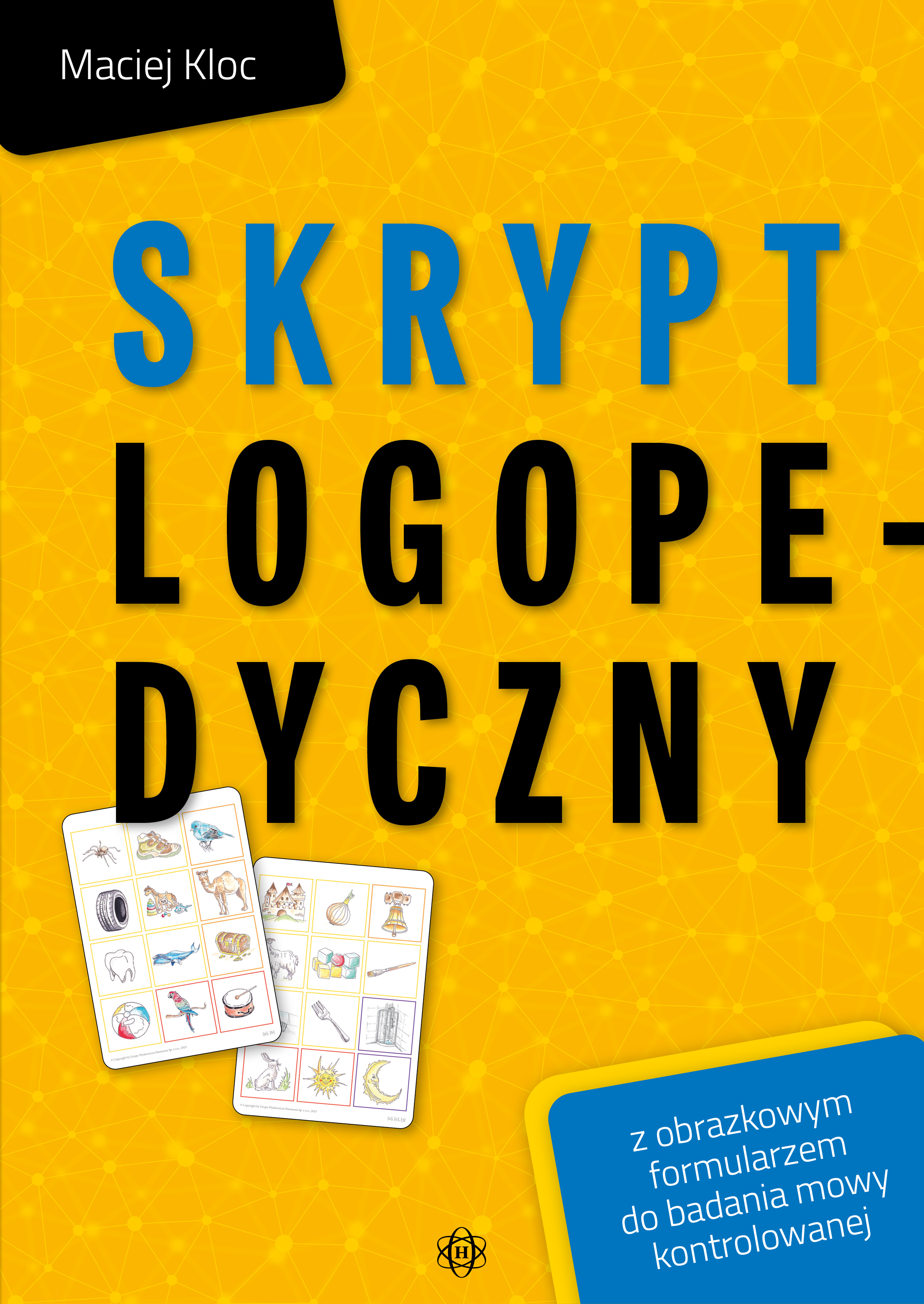 Image of Skrypt logopedyczny z obrazkowym formularzem do badania mowy kontrolowanej