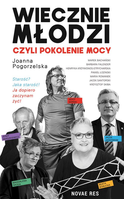 Image of Wiecznie młodzi, czyli pokolenie mocy