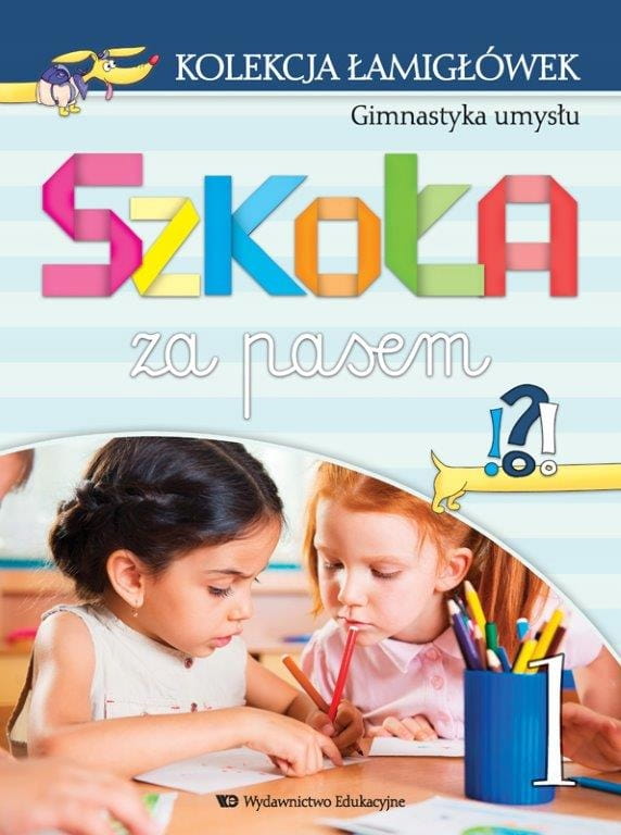 Image of Kolekcja łamigłówek cz.1 Gimnastyka umysłu Szkoła za pasem