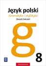 Image of Język polski gramatyka i stylistyka zeszyt ćwiczeń dla klasy 8 szkoły podstawowej 177622