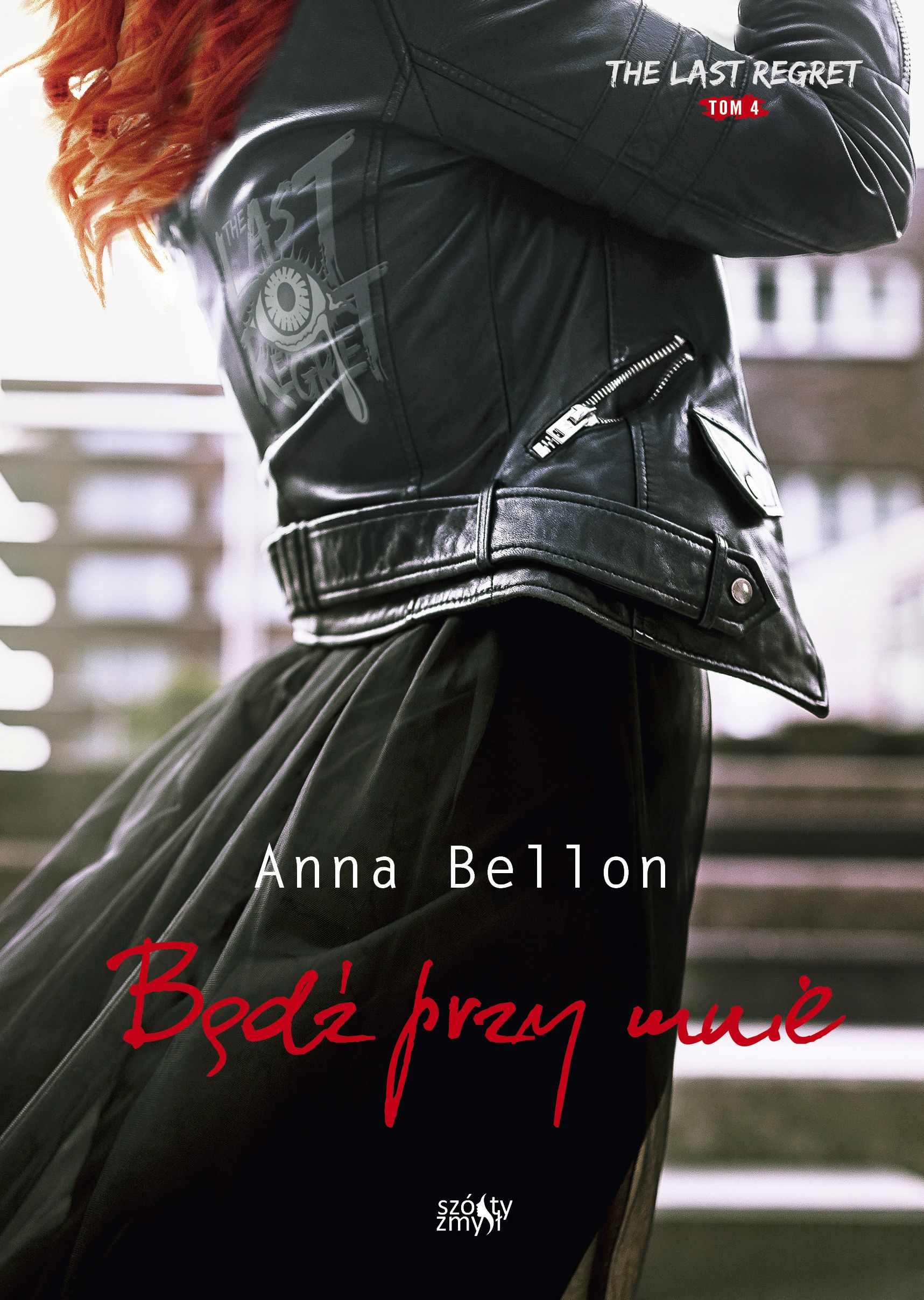 Image of Bądź przy mnie. The Last Regret. Tom 4