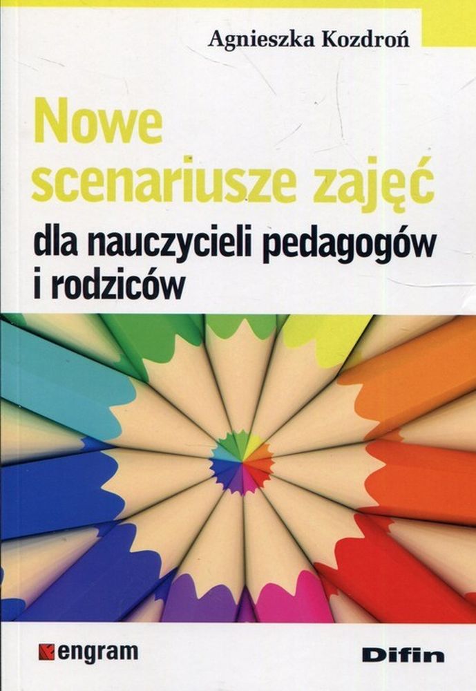 Image of Nowe scenariusze zajęć dla nauczycieli pedagogów i rodziców